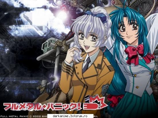 full metal panic mie imi place acest anime dar asa mult incat spun numara chiar printre este amuzant