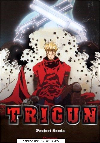 Trigun - de abia astept sa inceapa pe........... cred ca - Filme,seriale anime!