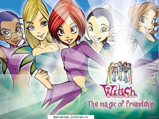 W.I.T.C.H. - si mie imi place witch......dar benzile - Filme,seriale anime!